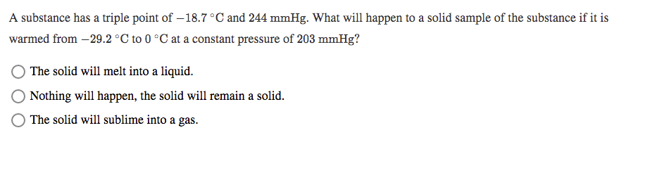 solved-a-substance-has-a-triple-point-of-18-7-c-and-244-chegg