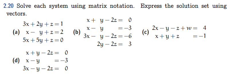 Solved 2.20 Solve each system using matrix notation. Express | Chegg.com