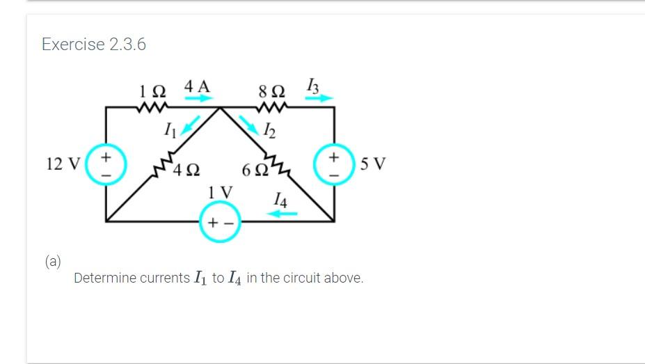 Solved Exercise 2.3.6 1Ω 4A 8 Ω 15 Ι 15 + 12V 6 Ω' 5 V 4 Ω | Chegg.com