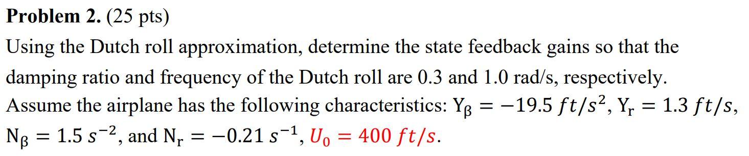 Solved Using the Dutch roll approximation, determine the | Chegg.com
