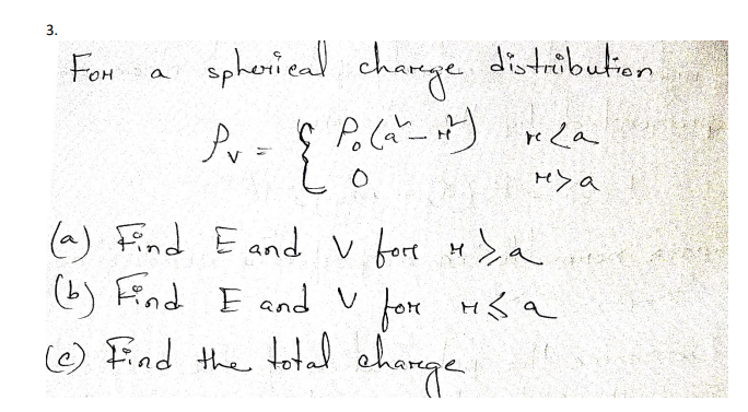 Solved 3. For а a spherical charege distribution Pr=8 Po (a) | Chegg.com
