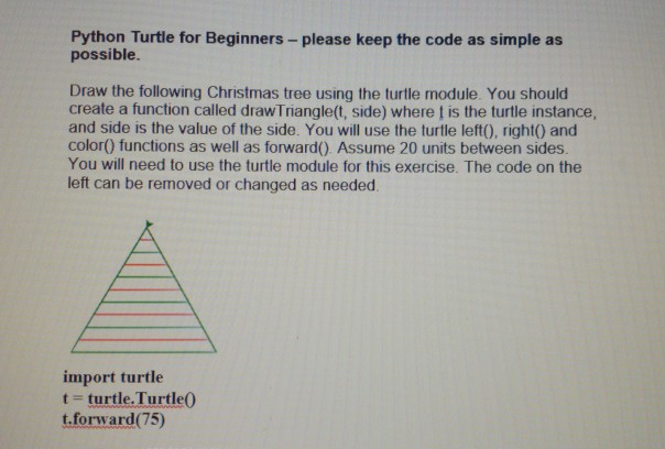 Solved Python Turtle For Beginners - Please Keep The Code As | Chegg.com