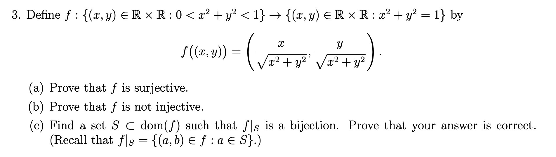 Solved 3. Define f:{(x,y)∈R×R:0 | Chegg.com