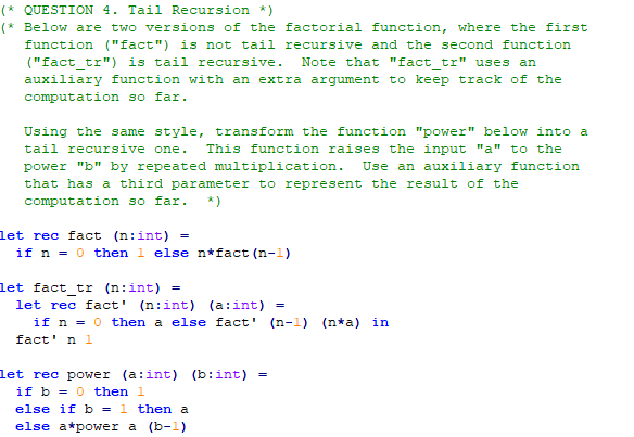 Solved (* QUESTION 4. Tail Recursion *) (* Below are two | Chegg.com