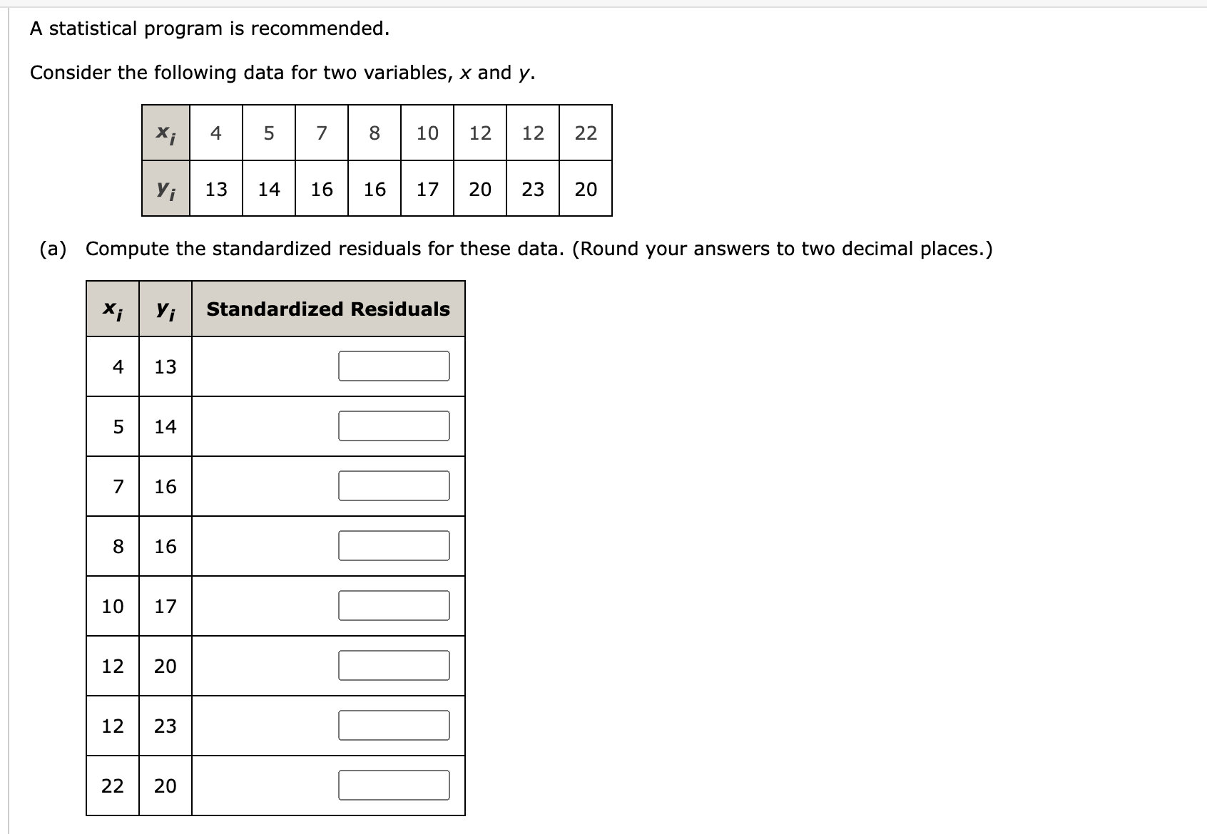 Solved A statistical program is recommended. Consider the | Chegg.com