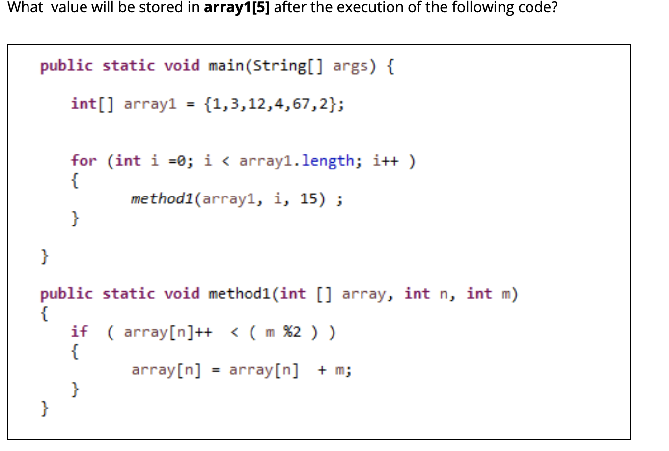 Solved What value will be stored in array1[5] after the | Chegg.com