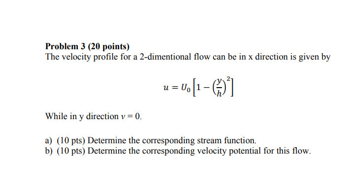 Solved Problem 3 (20 points) The velocity profile for a | Chegg.com