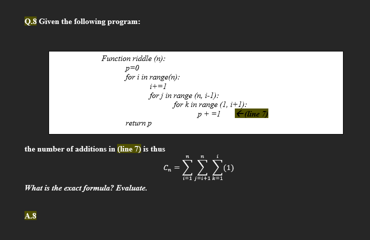 Solved the number of ﻿additions in (line 7) is | Chegg.com