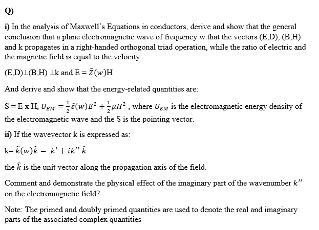 Solved I) In The Analysis Of Maxwell's Equations In | Chegg.com