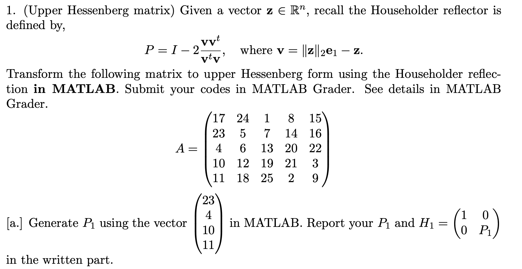 Solved > 2. > 1. (Upper Hessenberg matrix) Given a vector z