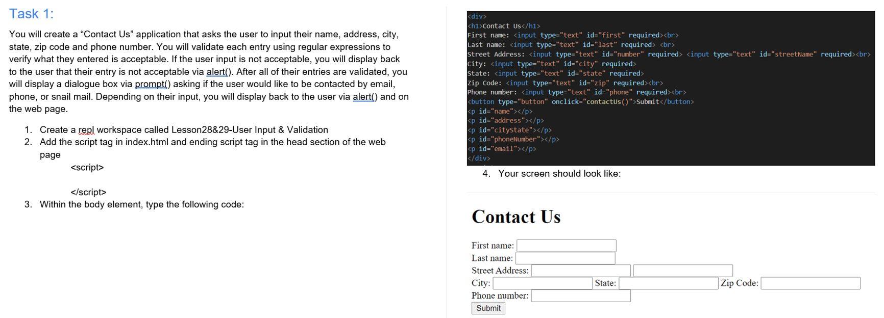 Solved Task 1: You will create a "Contact Us" application | Chegg.com