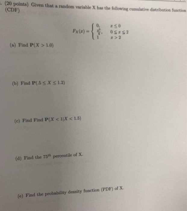 Solved (20 points) Given that a random variable X has the | Chegg.com