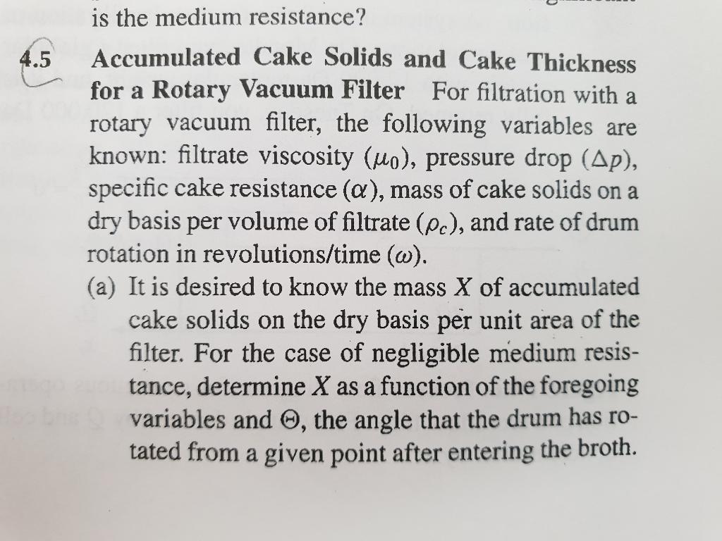 Solved is the medium resistance? 4.5 Accumulated Cake Solids