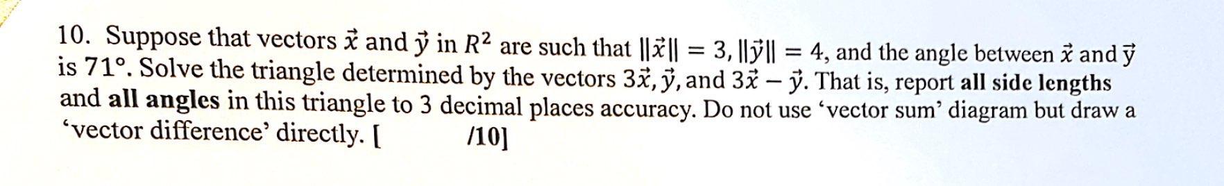 Solved 10. Suppose that vectors x and y in R2 are such that | Chegg.com