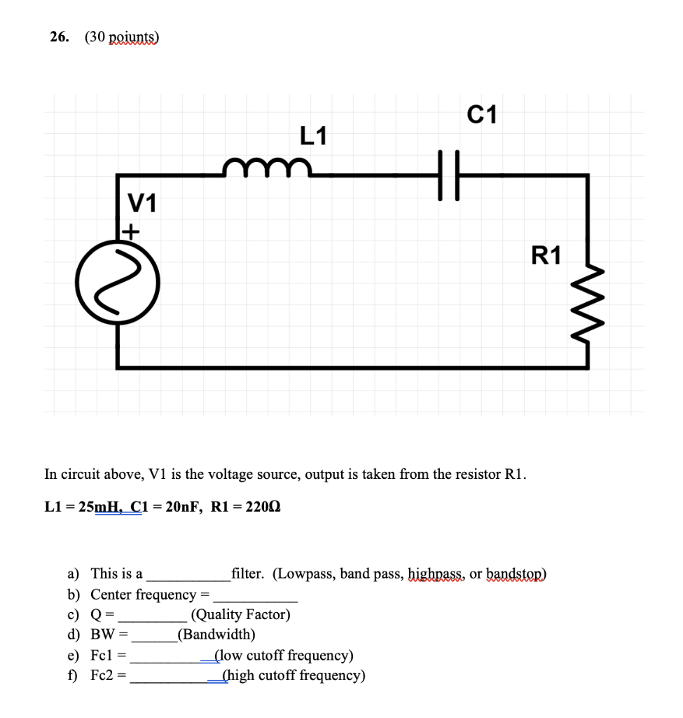 Solved 26. (30 poiunts) C1 L1 m HH V1 R1 In circuit above, | Chegg.com