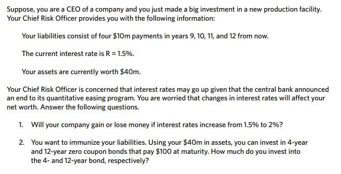 Solved Suppose, you are a CEO of a company and you just made | Chegg.com