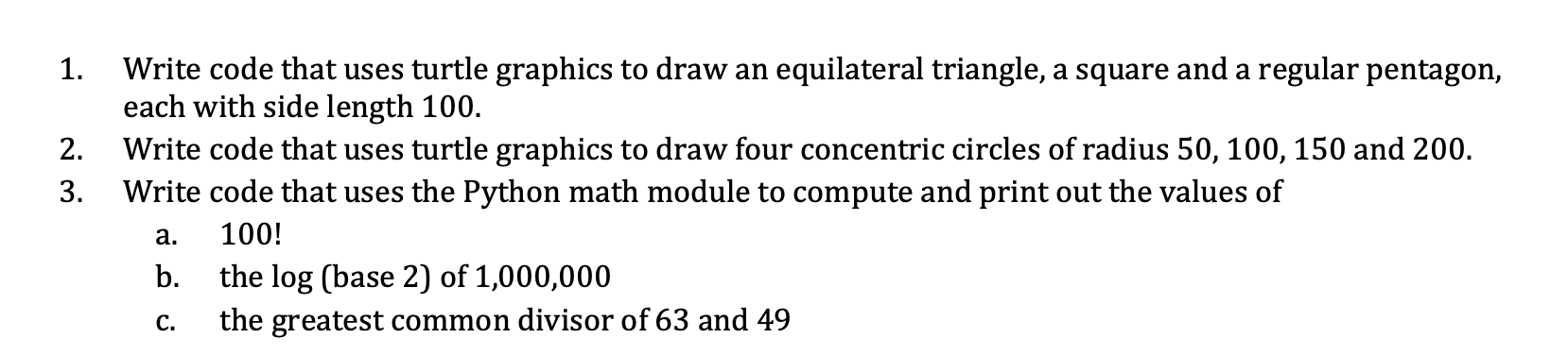 Solved 1. 2. 3. Write code that uses turtle graphics to draw | Chegg.com