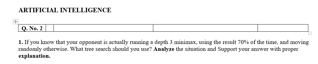 Solved ARTIFICIAL INTELLIGENCE Q. No. 2 1. If you know that | Chegg.com