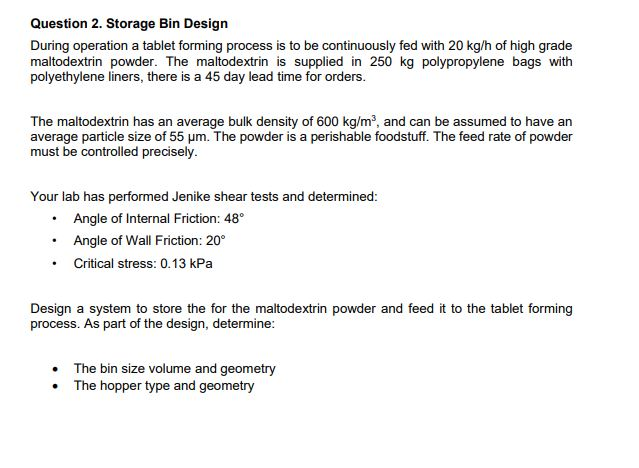 Question 2. Storage Bin Design During operation a | Chegg.com