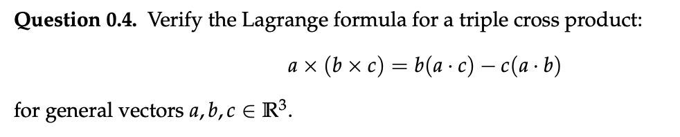 Solved Question 0.4. Verify the Lagrange formula for a | Chegg.com