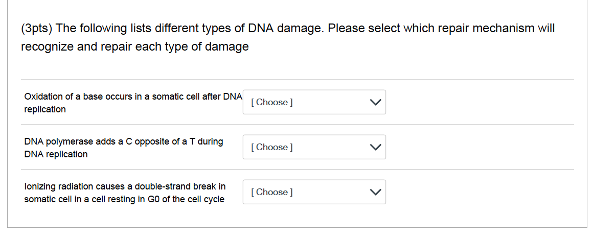 Solved [ Choose) nucleotide excision repair mismatch | Chegg.com