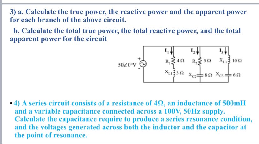 Solved 3) a. Calculate the true power, the reactive power | Chegg.com