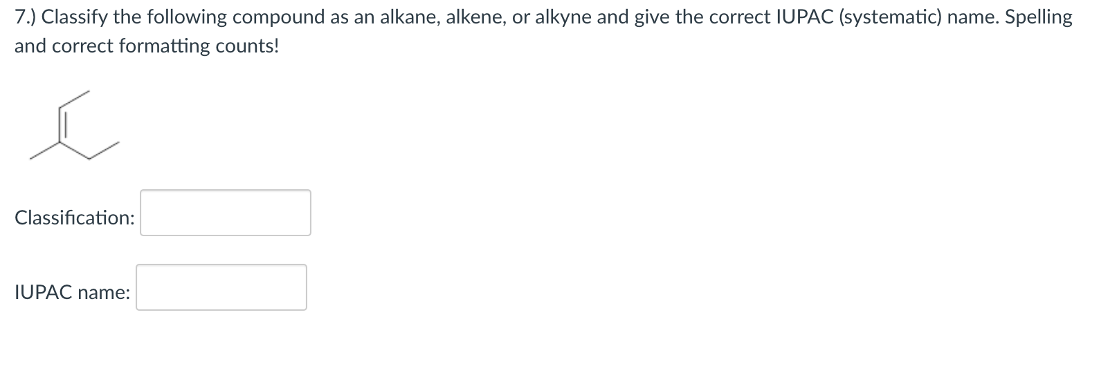 Solved: 1.) Classify The Following Compound As An Alkane, | Chegg.com