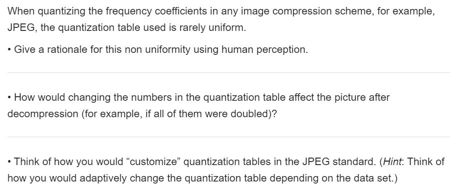 When quantizing the frequency coefficients in any | Chegg.com