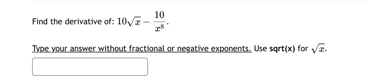 solved-find-the-derivative-of-10x-x810-iype-your-answer-chegg