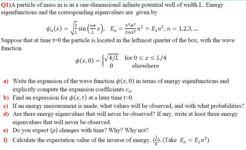 Solved Q1)A particle of mass m is in a one-dimensional | Chegg.com