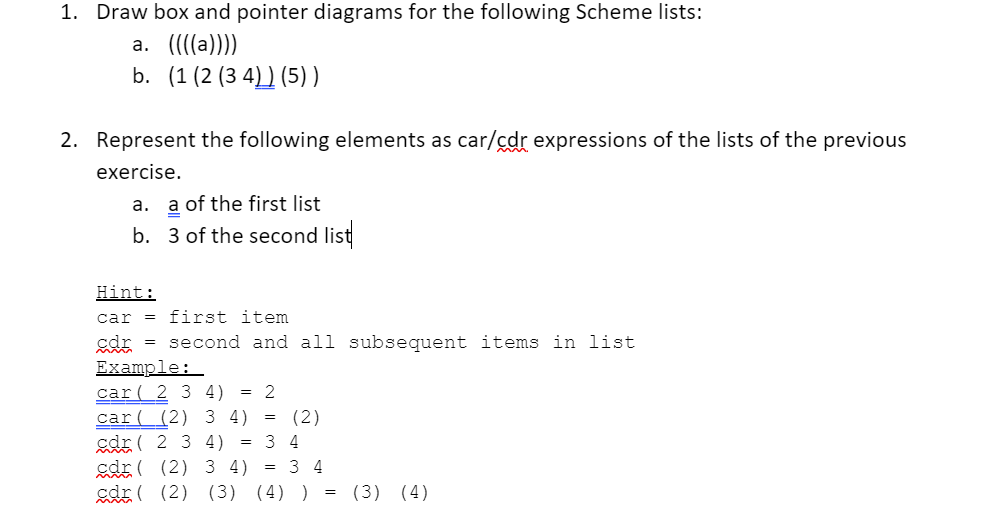 Solved 1. Draw box and pointer diagrams for the following | Chegg.com