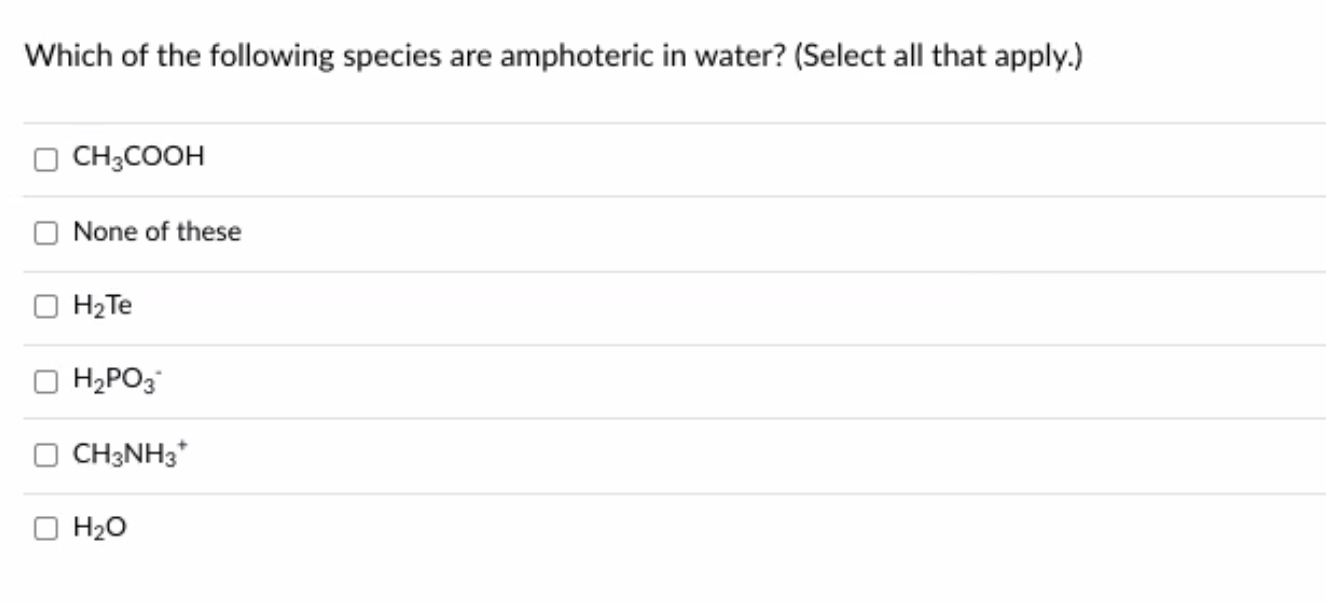 Solved Which of the following species are amphoteric in | Chegg.com