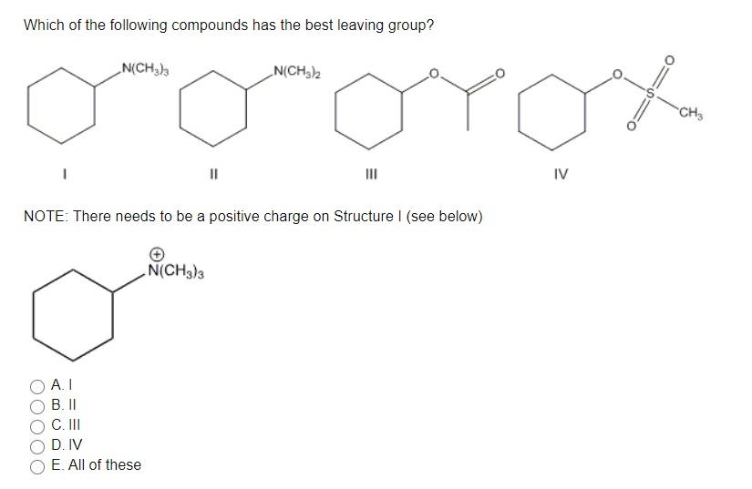 Solved Which Of The Following Compounds Has The Best Leaving | Chegg.com