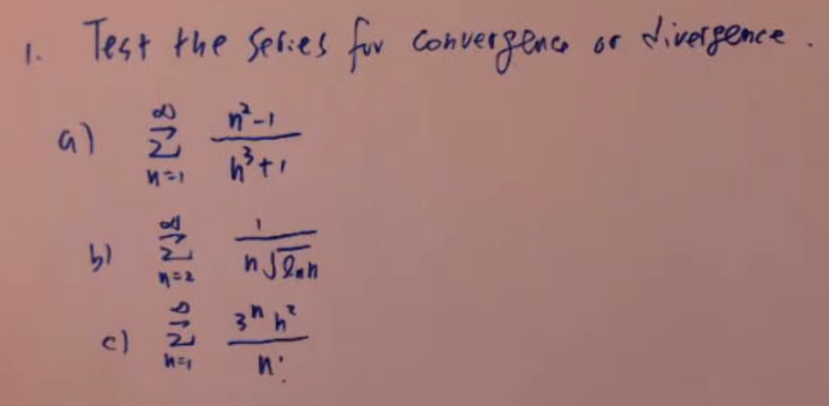 Solved Test the series for convergence or divergence 1. n. | Chegg.com