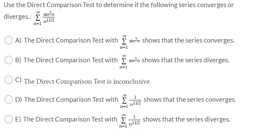 Solved Use the Direct Comparison Test to determine if the | Chegg.com