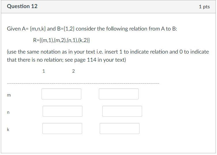 Solved Question 12 1 pts Given A= {m,n,k} and B={1,2} | Chegg.com