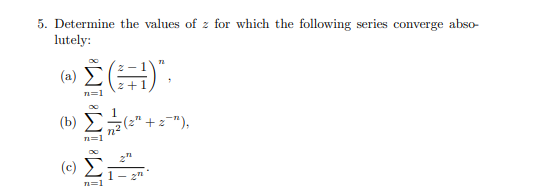 Solved 5. Determine the values of z for which the following | Chegg.com