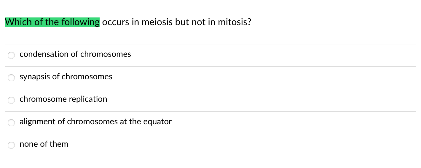 Solved Which of the following occurs in meiosis but not in | Chegg.com