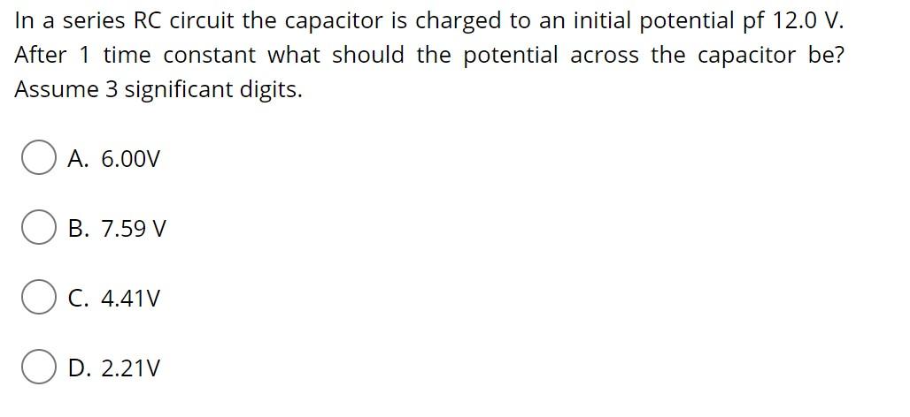 Solved In a series RC circuit the capacitor is charged to an | Chegg.com