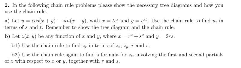 Solved 2. In the following chain rule problems please show | Chegg.com