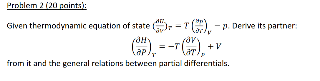 Solved Given Thermodynamic Equation Of State 