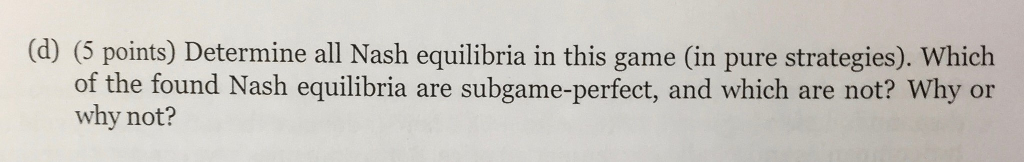 Solved Question B1 (20 points) Consider the following game | Chegg.com