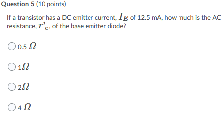 Solved Question 5 (10 points) If a transistor has a DC | Chegg.com