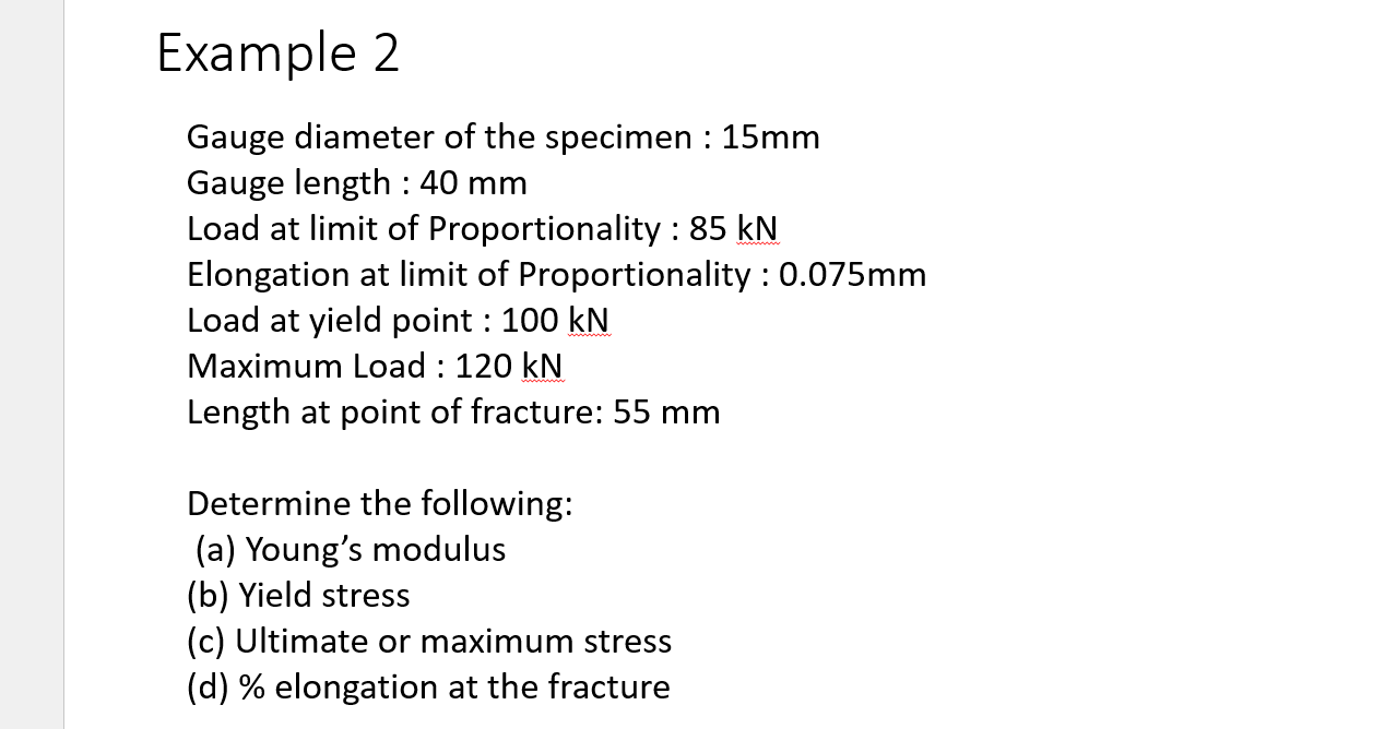 Solved Example 2 Gauge diameter of the specimen : 15 mm | Chegg.com