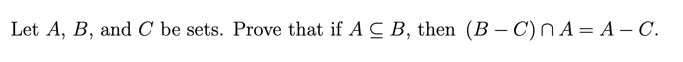 Solved Let A, B, and C be sets. Prove that if A CB, then | Chegg.com