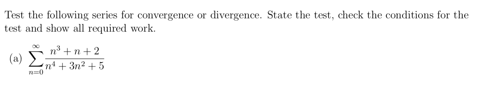 Solved Test The Following Series For Convergence Or | Chegg.com