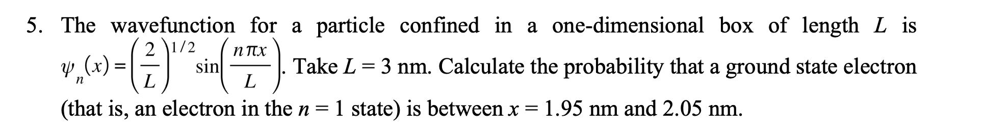 Solved The wavefunction for a particle confined in ﻿a | Chegg.com
