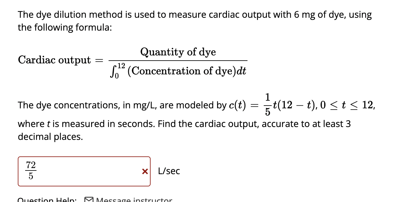 Solved The dye dilution method is used to measure cardiac