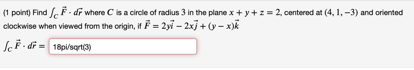 Solved (1 point) Find Scť. dr where C is a circle of radius | Chegg.com