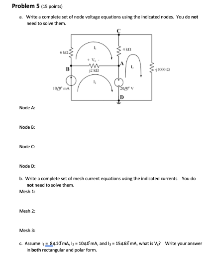 Solved Problem 5 (15 points) a. Write a complete set of node | Chegg.com